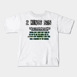 2 Kings 5:15 Kids T-Shirt